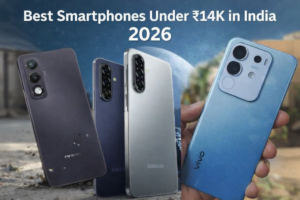 Best Smartphones Under ₹14K in India 2026