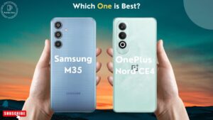 OnePlus Nord CE 4 vs Samsung M35 India 2026