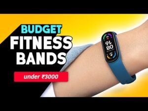 Best Fitness Band under 3000 India Budget 2026