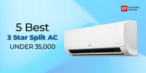 Best Split AC under 35000 India Budget 2026