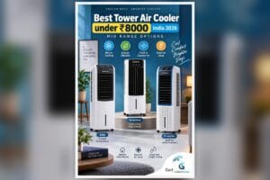 Best Tower Air Cooler under 8000 India 2026: Mid-Range Options for Effective Cooling